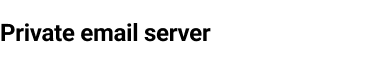 Custom email server